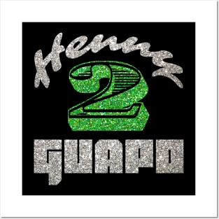 Henny 2 Guapo Sparkle - BROS on Audio Posters and Art